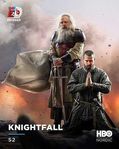 مسلسل Knightfall الموسم الثاني الحلقة 8 مترجمة