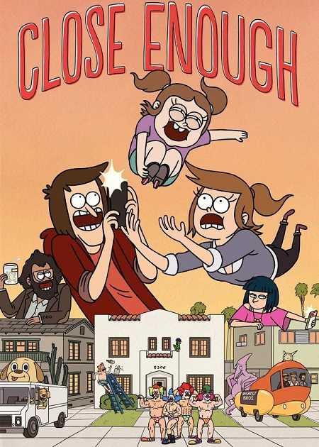 مسلسل Close Enough الموسم الاول الحلقة 3