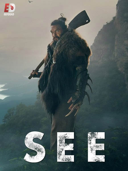 مسلسل See الموسم الاول الحلقة 6 مترجمة