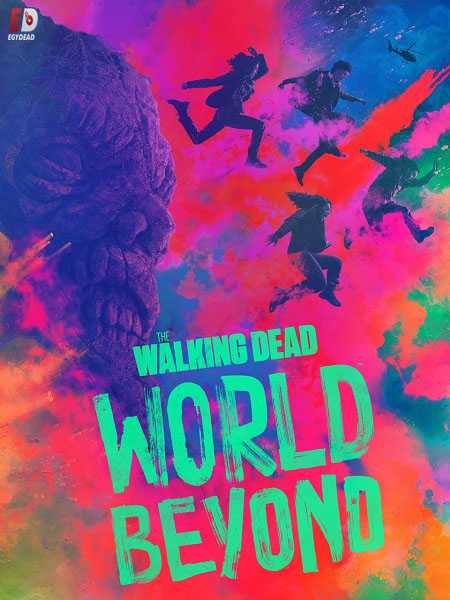 مسلسل The Walking Dead World Beyond الموسم الاول الحلقة 7
