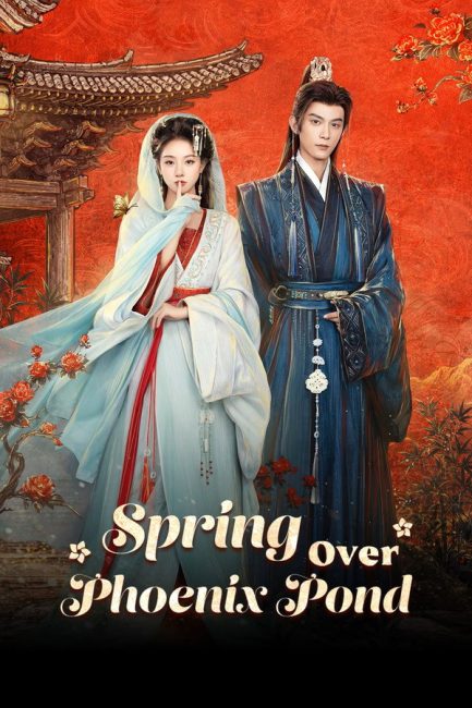 مسلسل الربيع فوق الفينيكس Spring Over Phoenix Pond الحلقة 20 مترجمة