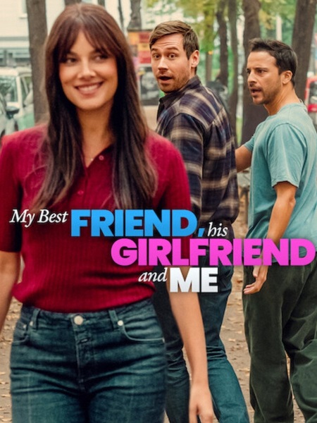 مشاهدة فيلم My Best Friend His Girlfriend and Me 2026 مترجم