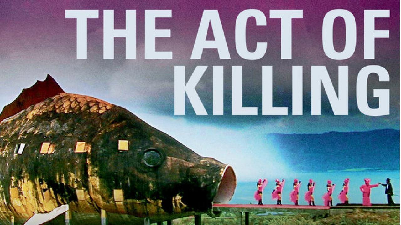 مشاهدة فيلم The Act of Killing 2012 مترجم