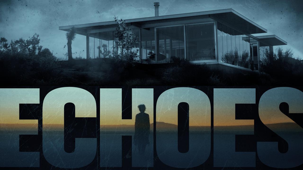 مشاهدة فيلم Echoes 2014 مترجم كامل HD