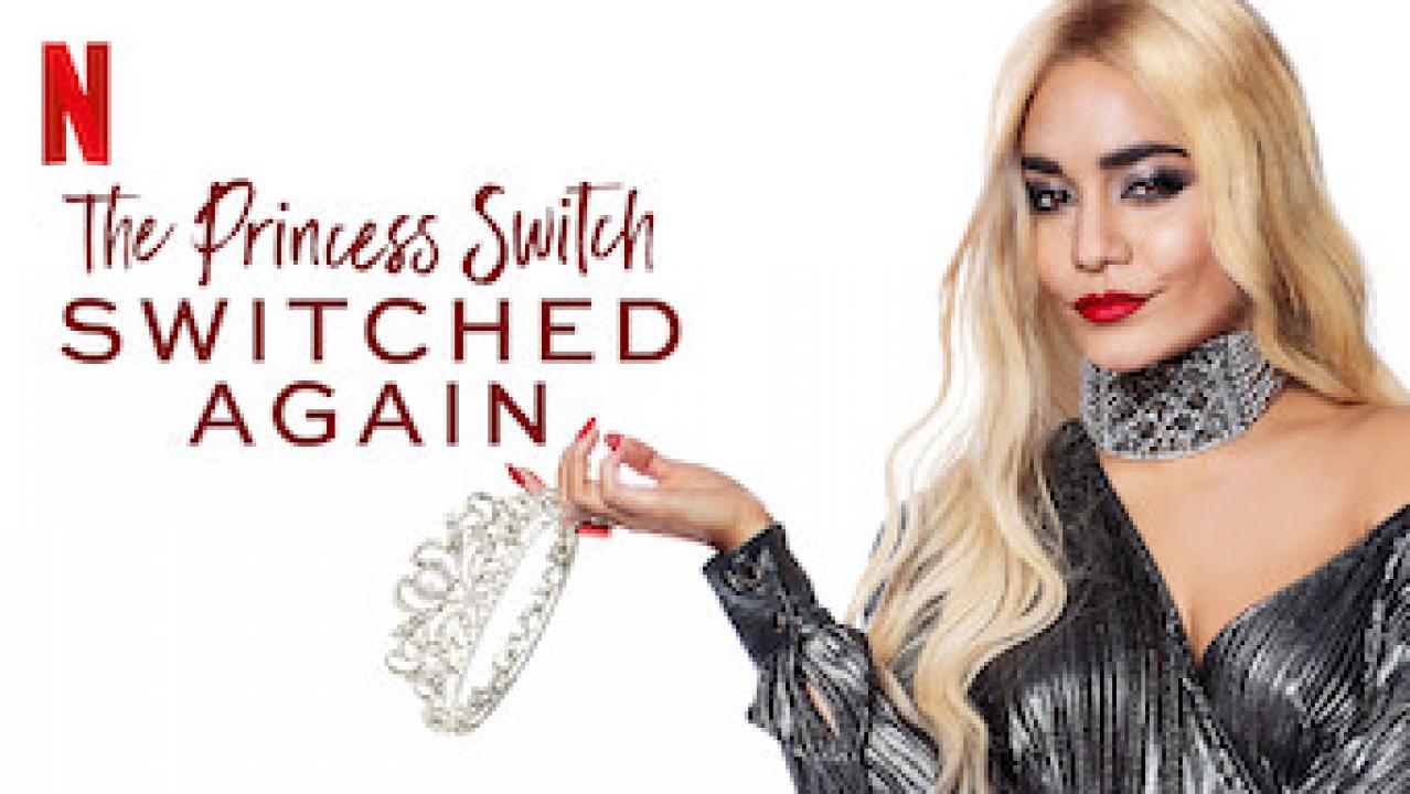 مشاهدة فيلم The Princess Switch: Switched Again 2020 مترجم