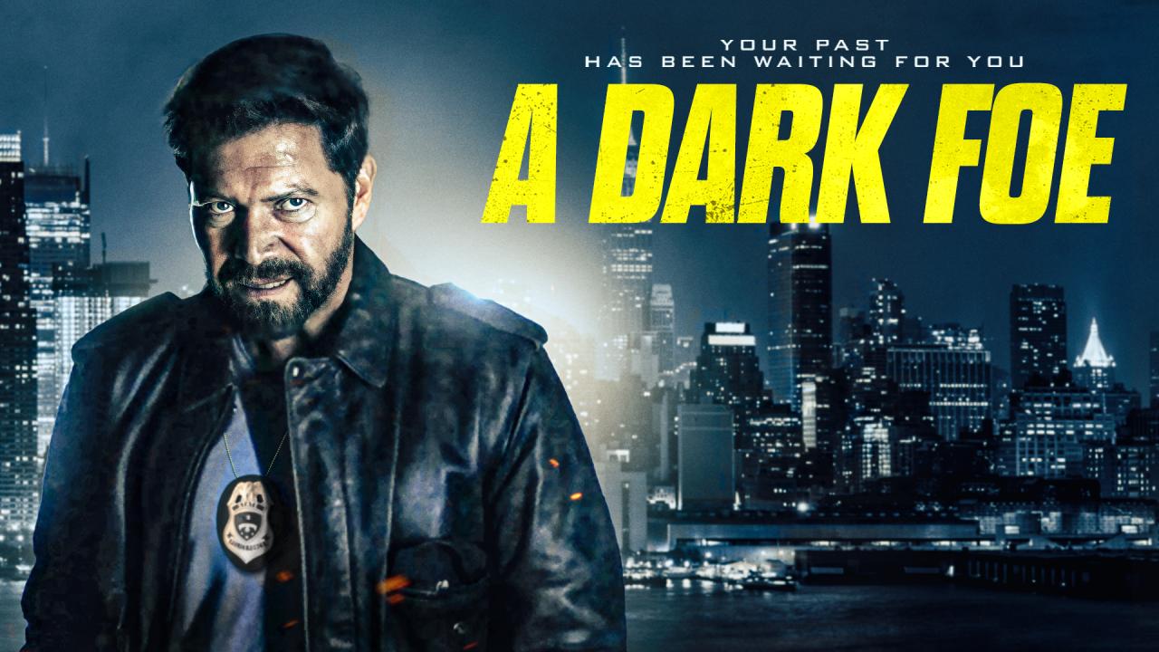 مشاهدة فيلم A Dark Foe 2020 مترجم