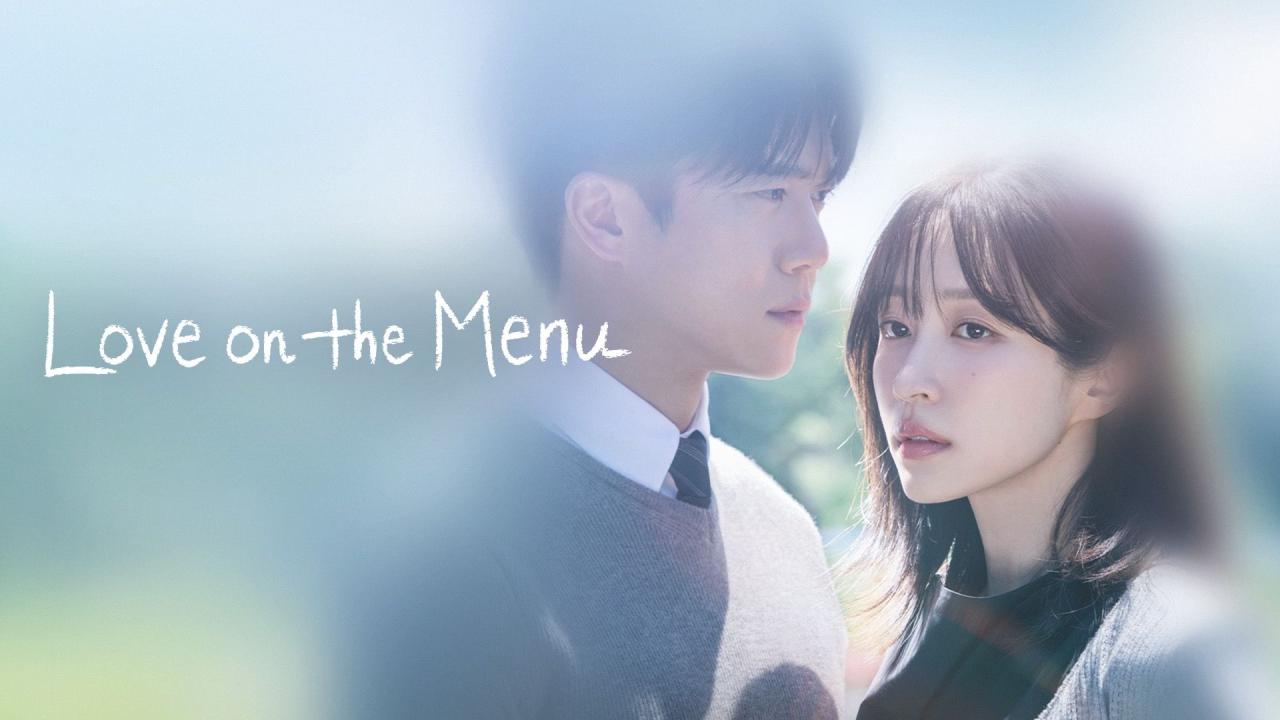 مشاهدة مسلسل Love on the Menu الحلقة 1 الاولي مترجمة HD